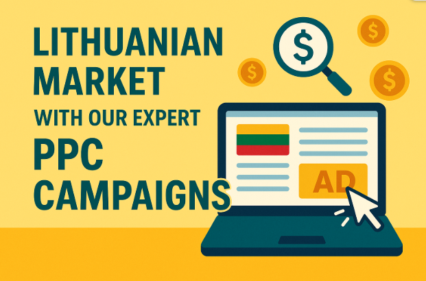 Lithuanian Market with Our Expert PPC Campaigns